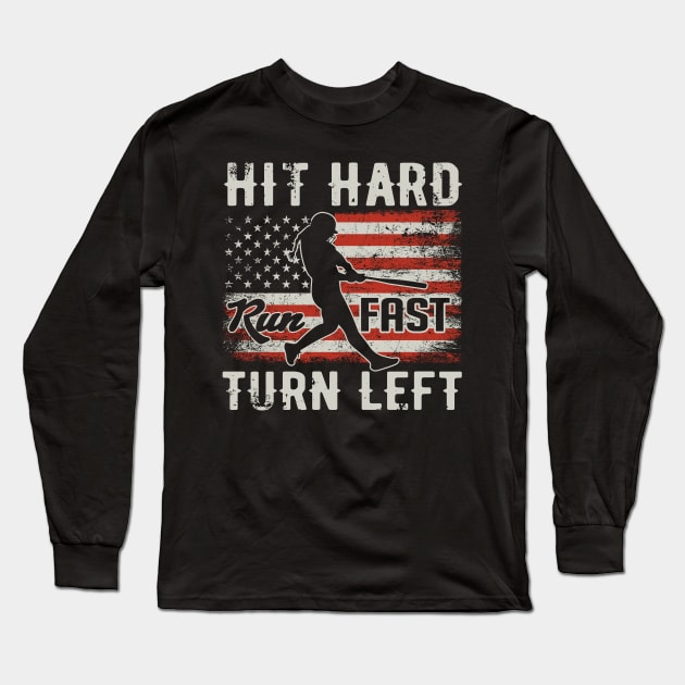 Hit Hard Run Fast Turn Left USA Flag Softball Player Long Sleeve T-Shirt by ryanjaycruz